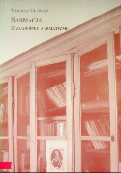 Sarmacja. Zagadnienie sarmatyzmu