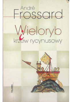 Wieloryb i krzew rycynusowy