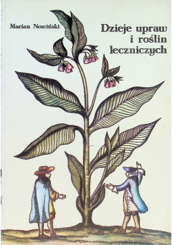 Dzieje upraw i roślin leczniczych