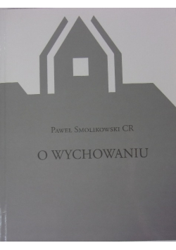 O wychowaniu Tom 3