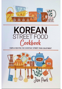 Korean Street Food Cookbook