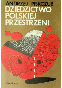 Dziedzictwo polskiej przestrzeni