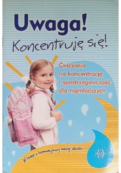 Uwaga Koncentruję się