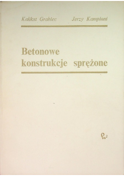 Betonowe konstrukcje sprężone