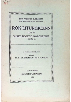 Rok Liturgiczny Tom III Okres Bożego Narodzenia Cz II 1929 r.