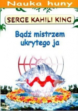 Bądź mistrzem ukrytego ja