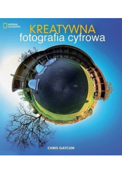 Kreatywna fotografia cyfrowa