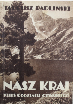 Nasz kraj Kurs oddziału czwartego 1933 r.