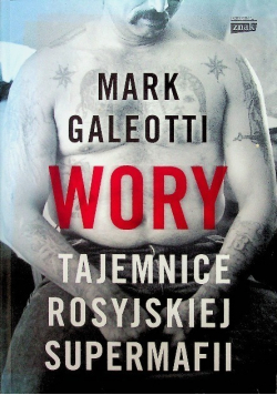 Wory Tajemnice rosyjskiej supermafii