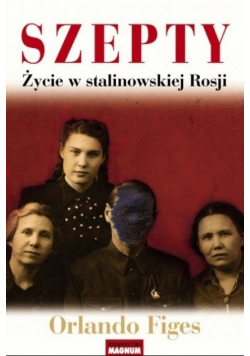Szepty Życie w stalinowskiej Rosji