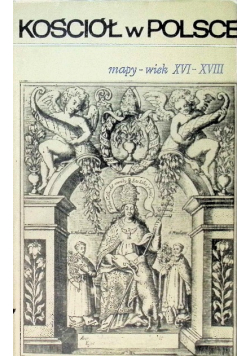 Kościół w Polsce mapy wiek XVI - XVIII