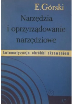 Narzędzia i oprzyrządowanie narzędziowe