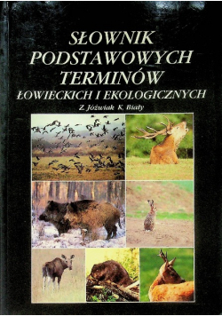 Słownik Podstawowych Terminów Łowieckich i Ekologicznych