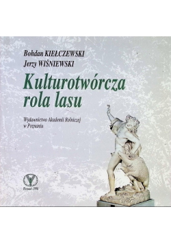 Kulturotwórcza rola lasu