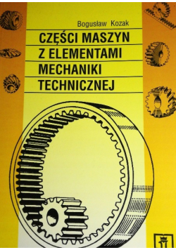 Części maszyn z elementami mechaniki technicznej