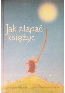 Jak złapać księżyc