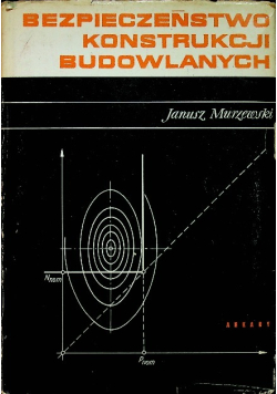 Bezpieczeństwo konstrukcji budowlanych