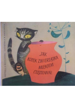 Jak kotek zwierzątka mlekiem częstował