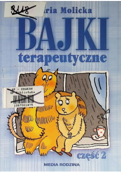 Bajki terapeutyczne Część 2