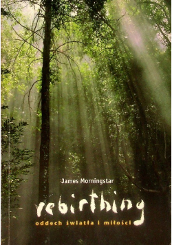Rebirthing oddech światła i miłości