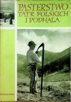 Pasterstwo Tatr polskich i Podhala Tom II