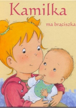 Kamilka ma braciszka