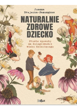Naturalnie zdrowe dziecko
