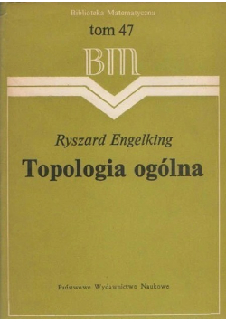 Topologia ogólna Tom 47