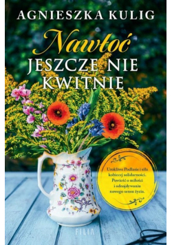 Nawłoć jeszcze nie kwitnie