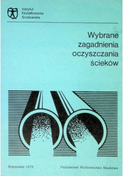 Wybrane zagadnienia oczyszczania ścieków
