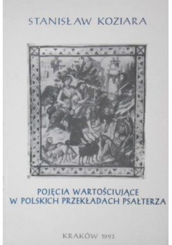 Pojęcia wartościujące w Polskich przekładach psałterza