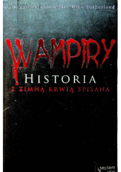 Wampiry Historia z zimną krwią spisana
