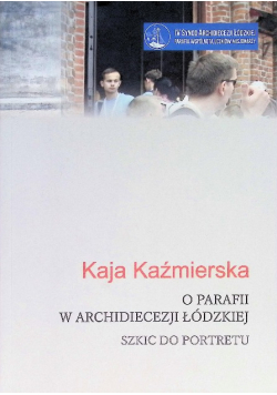 O parafii w archidiecezji łódzkiej