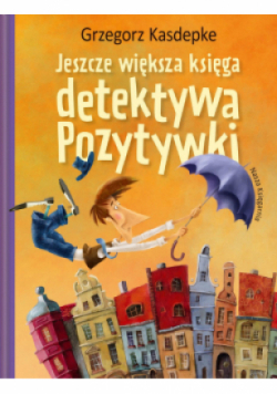 Jeszcze większa księga detektywa Pozytywki