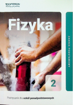 Fizyka 2 Zakres podstawowy Podręcznik dla szkół ponadpodstawowych