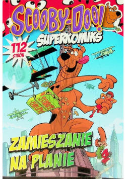 Scooby-Doo! Superkomiks 21 : Zamieszanie na planie