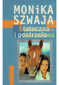 Stateczna i postrzelona