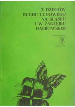 Z dziejów ruchu ludowego na Śląsku i w Zagłębiu Dąbrowskim