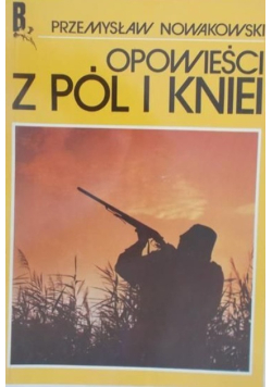 Opowieści z Pól i Kniei