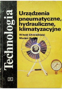 Technologia Urządzenia pneumatyczne hydrauliczne
