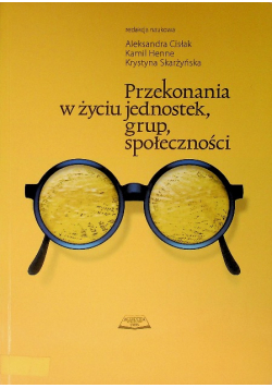 Przekonania w życiu jednostek grup społeczności