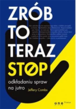 Zrób to teraz Stop odkładaniu spraw na jutro
