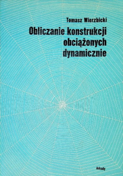 Obliczanie konstrukcji obciążonych dynamicznie