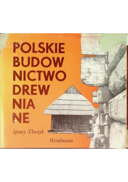 Polskie budownictwo drewniane