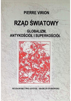 Rząd światowy Globalizm antykościół i superkościół