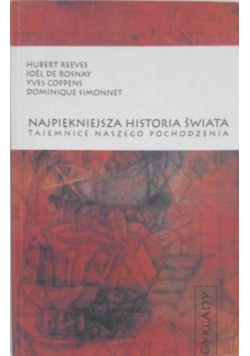 Najpiękniejsza historia świata Tajemnice naszego pochodzenia