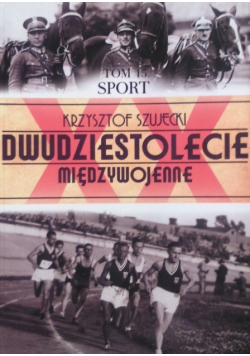 Dwudziestolecie międzywojenne Tom 15 Sport