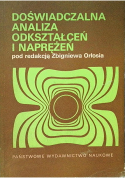 Doświadczalna analiza odkształceń i naprężeń