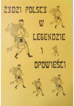 Żydzi polscy w legendzie i opowieści