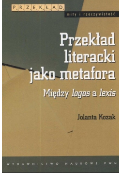 Przekład literacki jako metafora